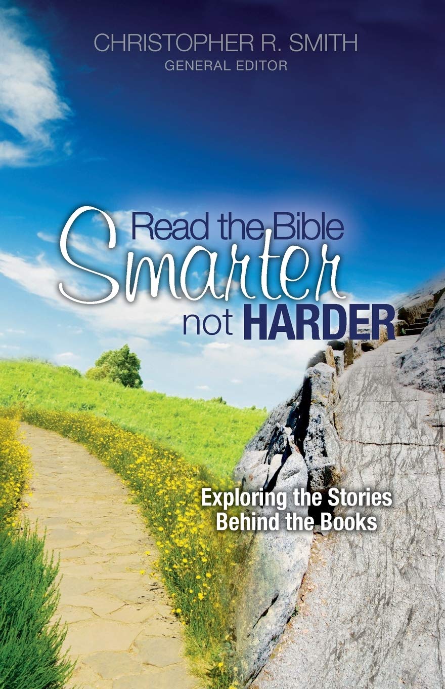 Read the Bible Smarter, Not Harder: Exploring the Stories Behind the Books,Used