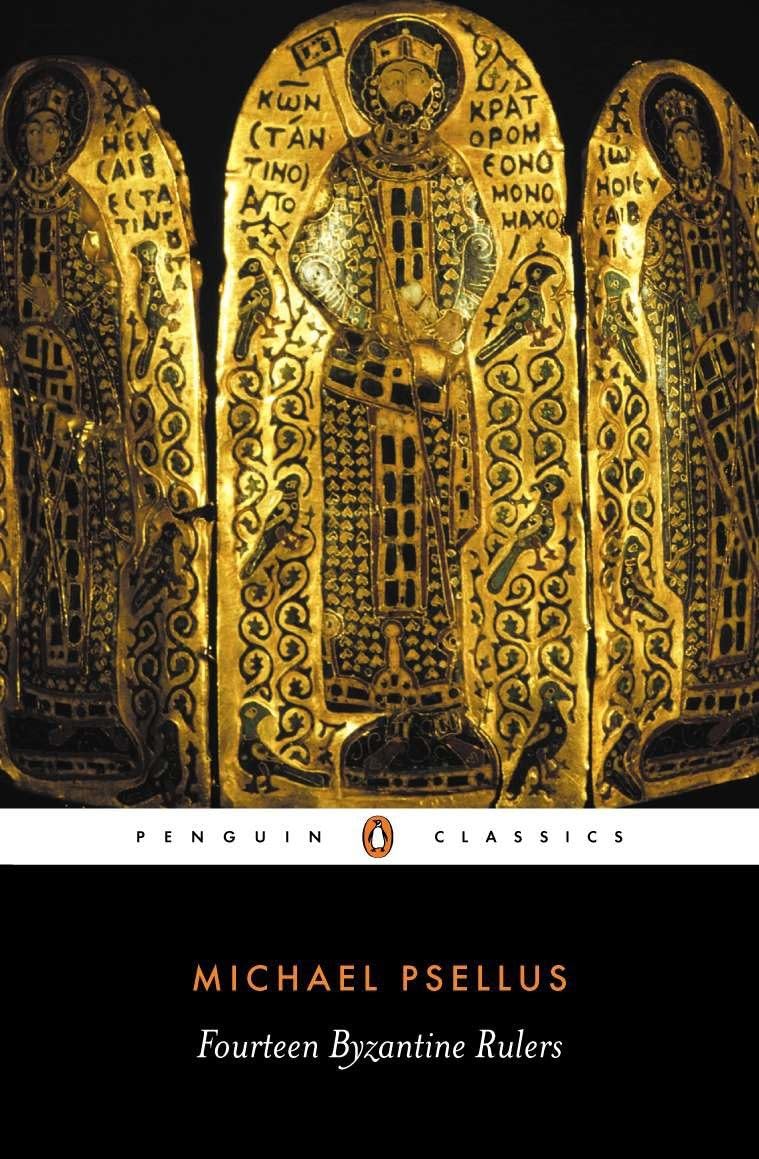 Fourteen Byzantine Rulers: The Chronographia of Michael Psellus (Penguin Classics),New