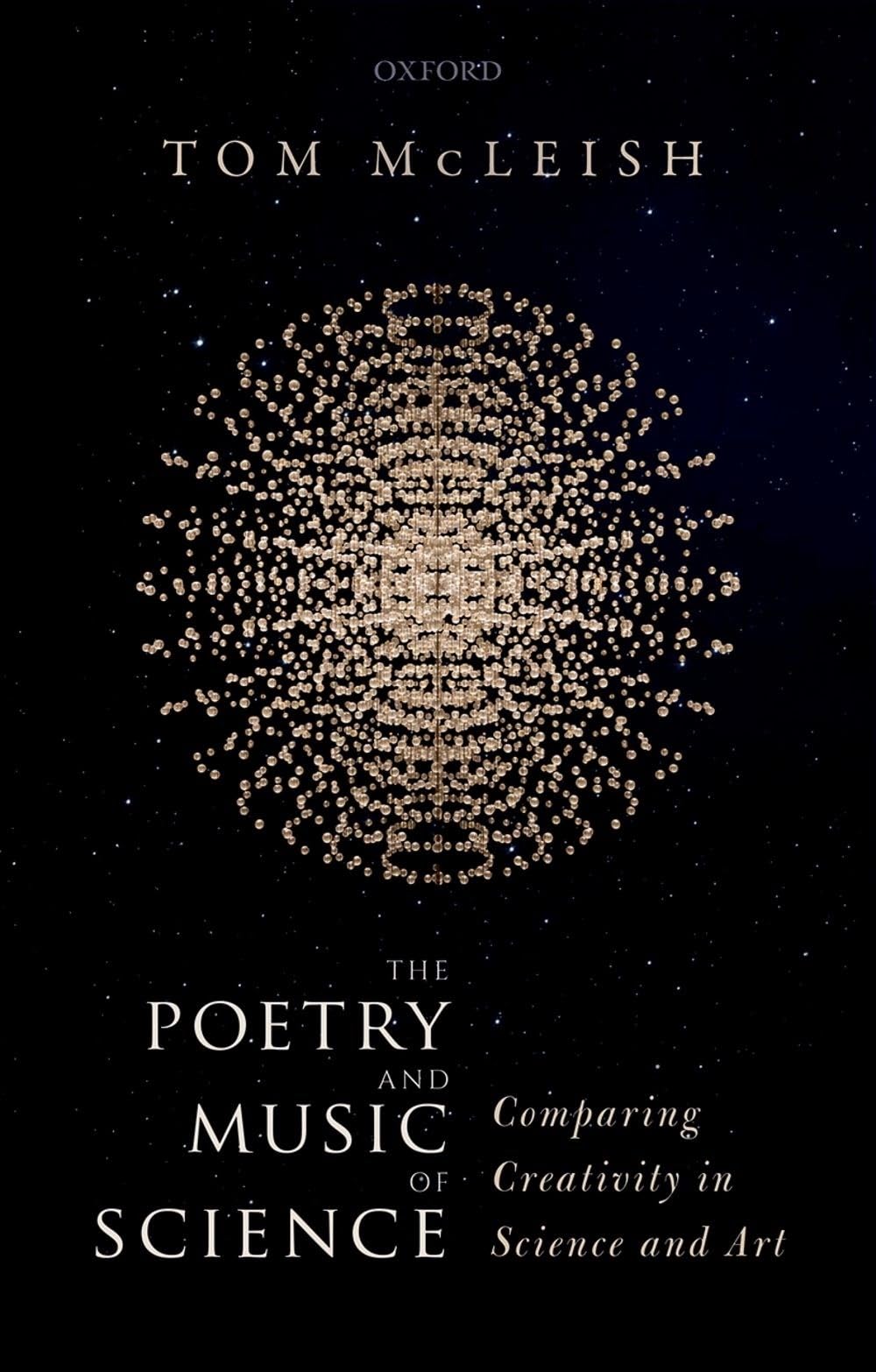 The Poetry and Music of Science: Comparing Creativity in Science and Art,Used