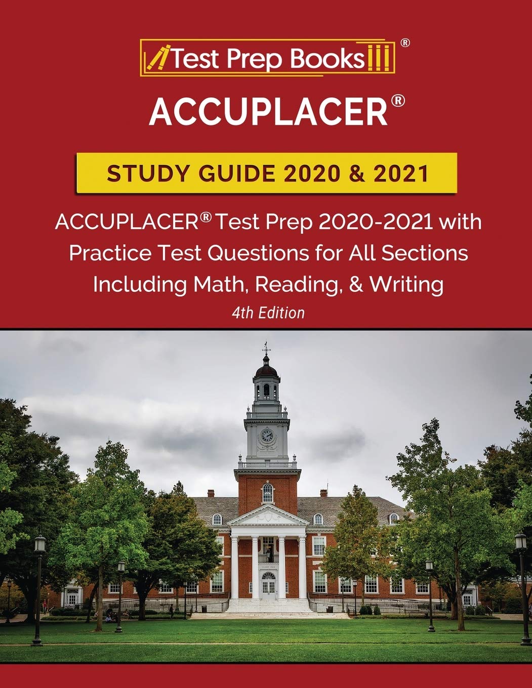 ACCUPLACER Study Guide 2020 and 2021: ACCUPLACER Test Prep 20202021 with Practice Test Questions for All Sections Including Mat,Used