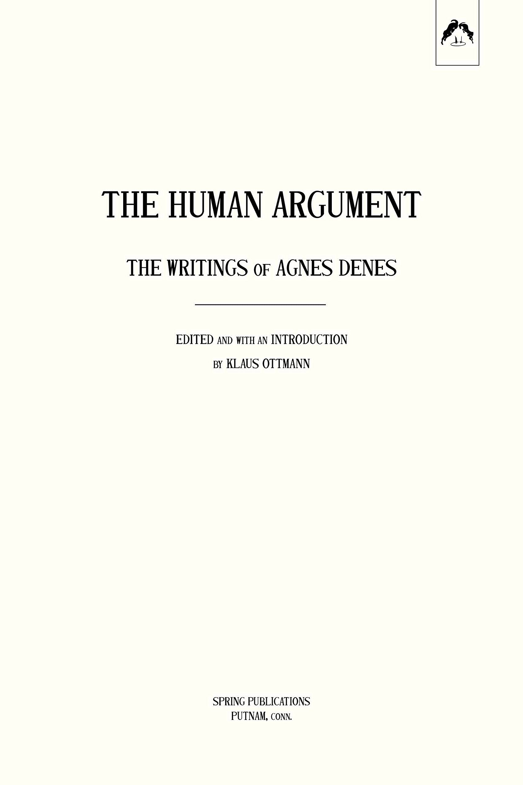 The Human Argument: The Writings of Agnes Denes (Spring Publications),New