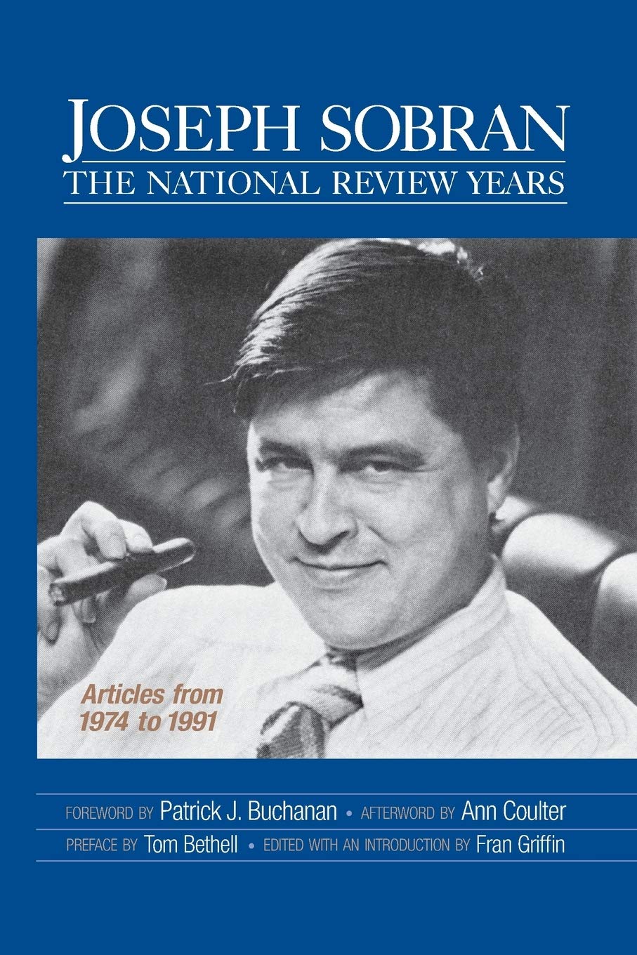 Joseph Sobran: The National Review Years: Articles from 1974 to 1991,Used
