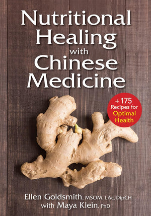 Nutritional Healing With Chinese Medicine: + 175 Recipes For Optimal Health