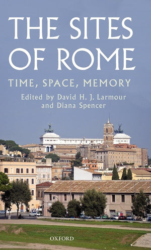 The Sites of Rome: Time, Space, Memory,Used