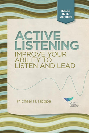 Active Listening: Improve Your Ability to Listen and Lead,Used