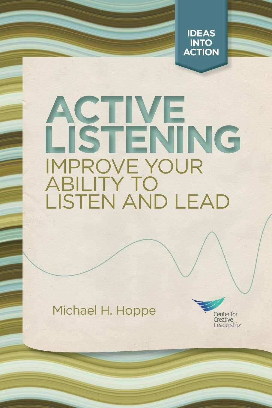 Active Listening: Improve Your Ability to Listen and Lead,Used
