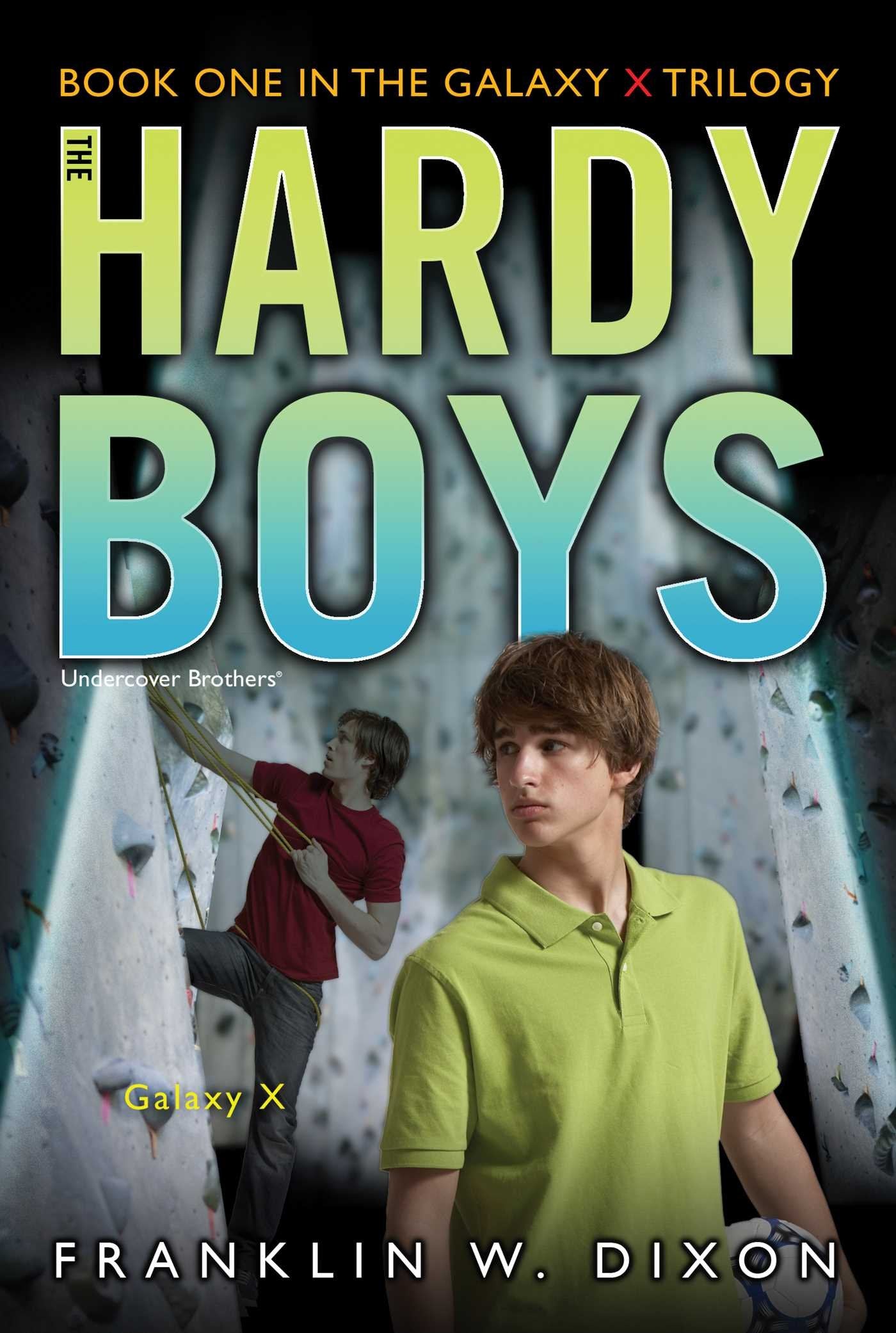 Galaxy X (Galaxy X Trilogy, Book 1 / Hardy Boys: Undercover Brothers, No. 28),Used