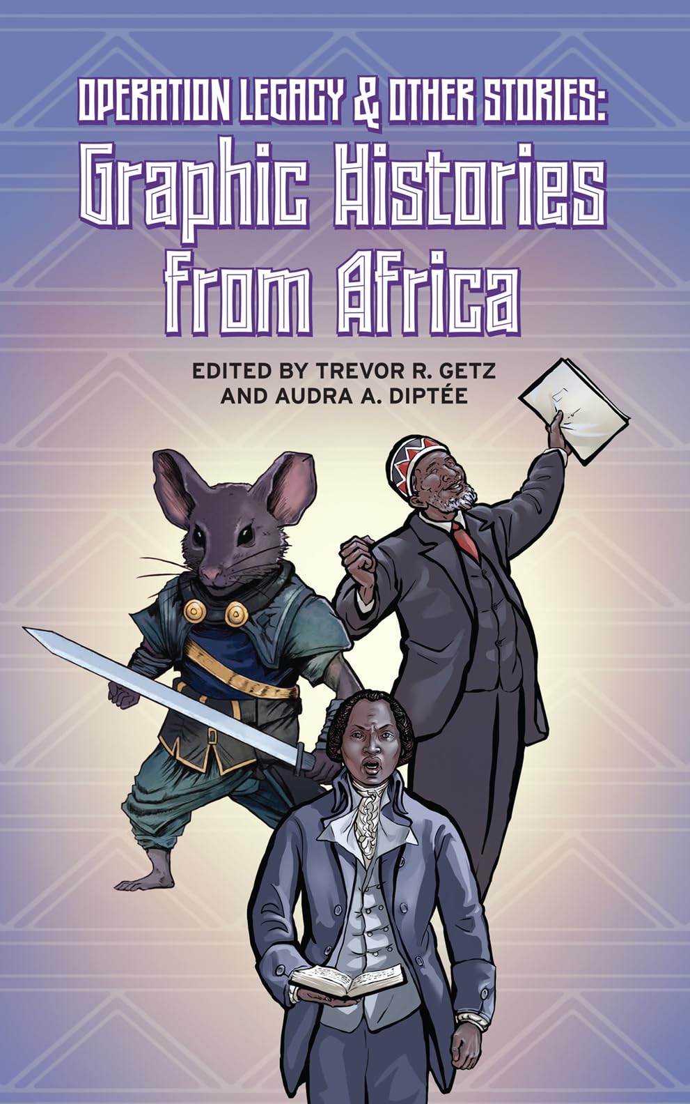 Operation Legacy And Other Stories: Graphic Histories From Africa