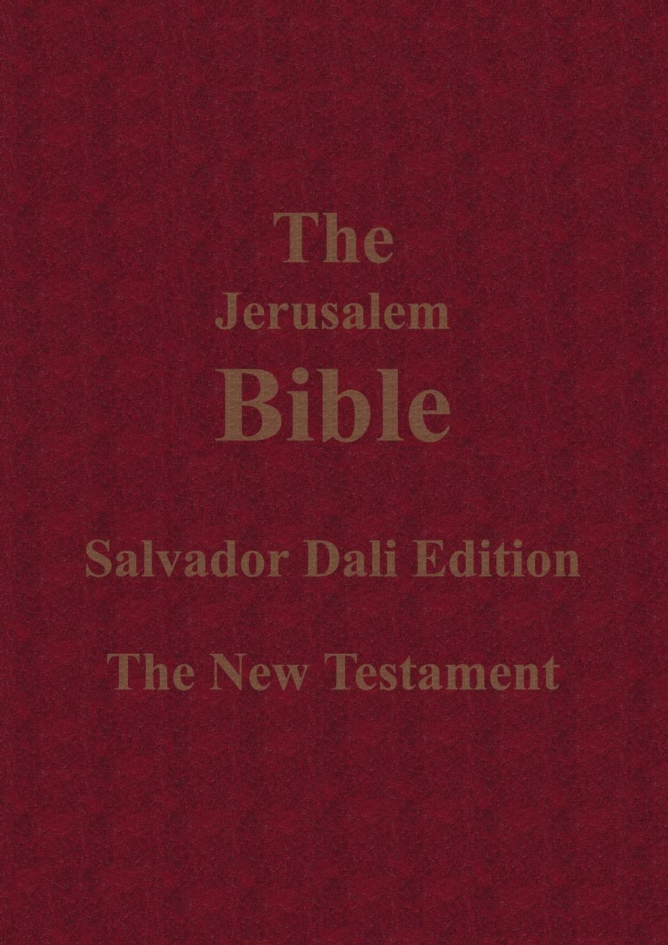 The Jerusalem Bible Salvador Dali Edition The New Testament