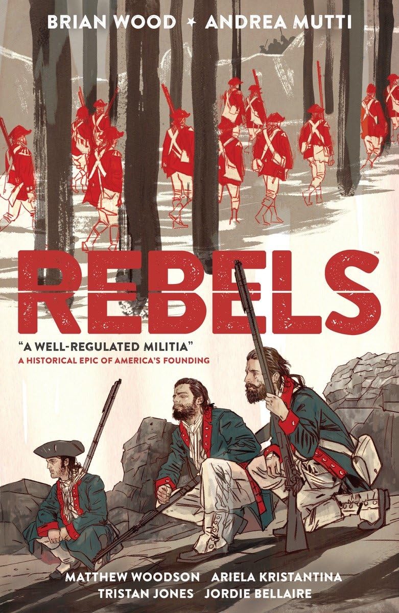 Rebels: A WellRegulated Militia,Used