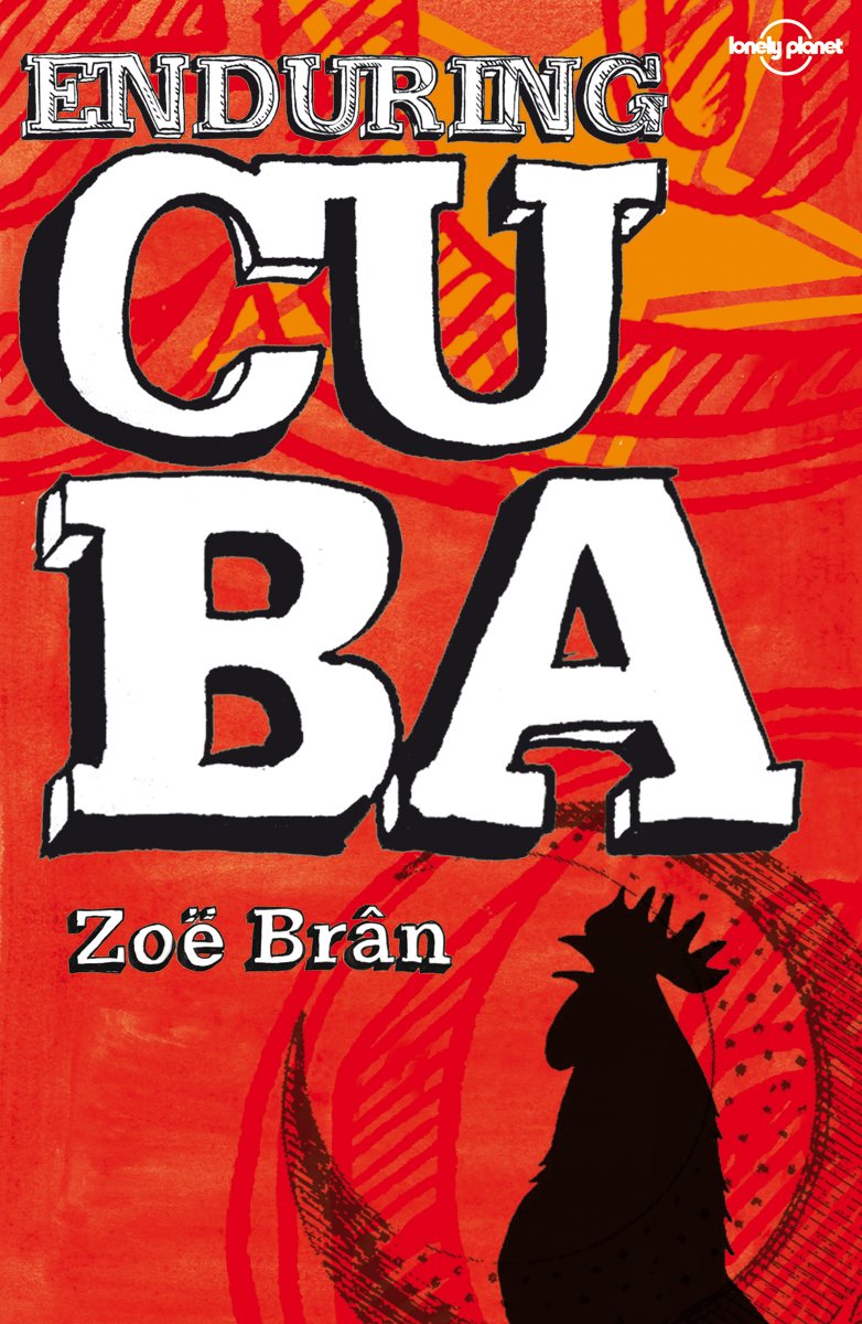 Lonely Planet Enduring Cuba (Lonely Planet Journeys),Used