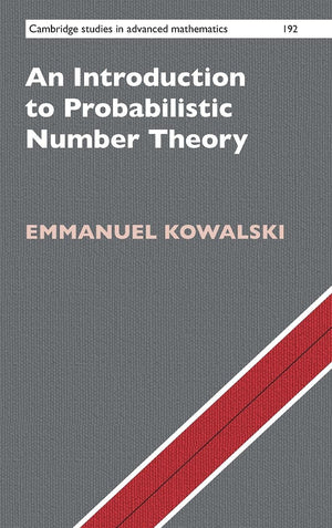 An Introduction to Probabilistic Number Theory (Cambridge Studies in Advanced Mathematics, Series Number 192),Used