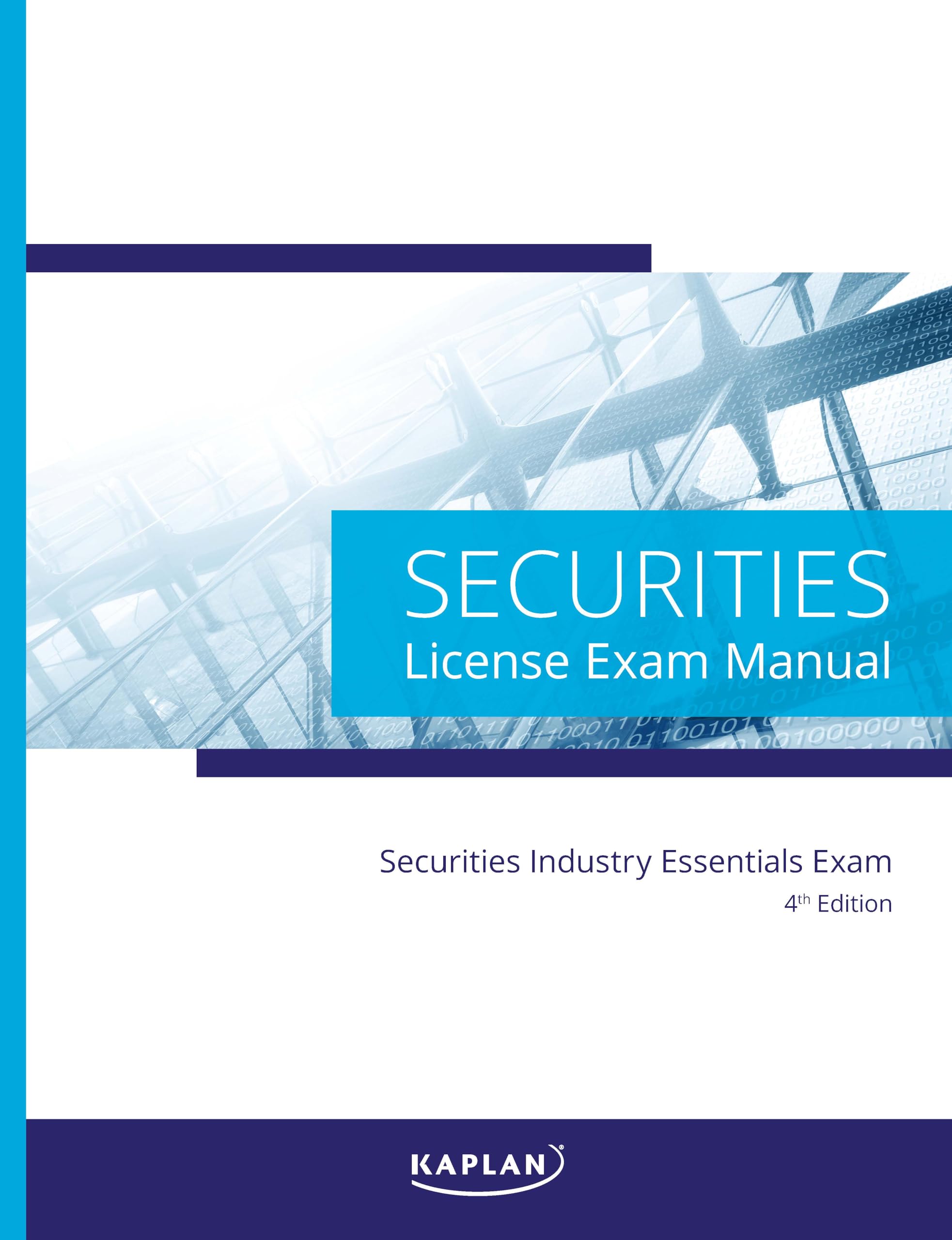 Kaplan Securities Industry Essentials (Sie) License Exam Manual, 4Th Edition