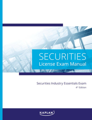 Kaplan Securities Industry Essentials (Sie) License Exam Manual, 4Th Edition