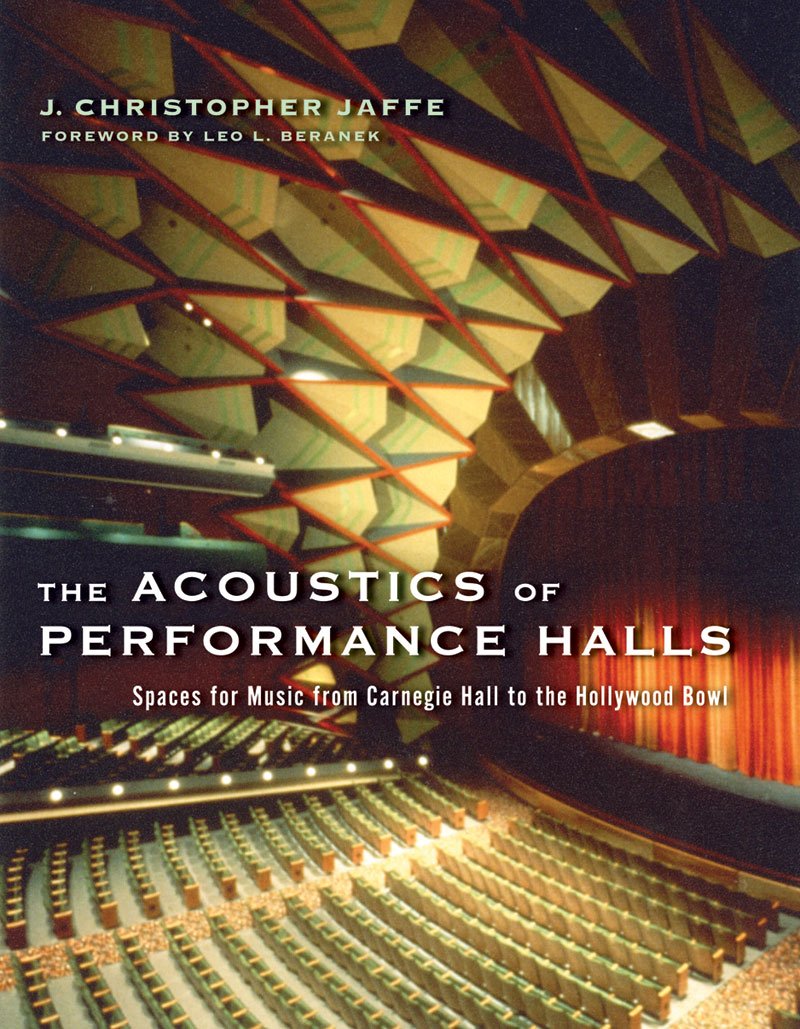 The Acoustics of Performance Halls: Spaces for Music from Carnegie Hall to the Hollywood Bowl,Used