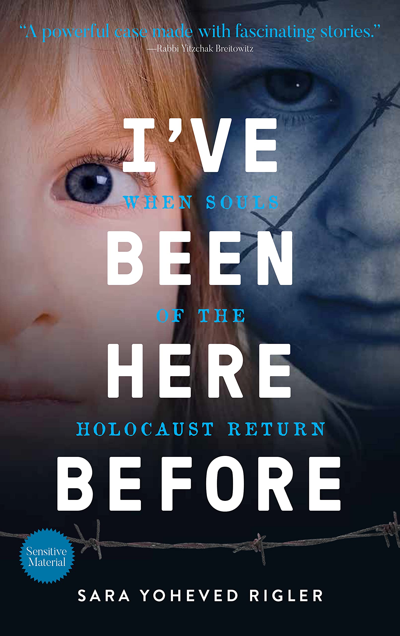 Ive Been Here Before: When Souls of the Holocaust Return,Used