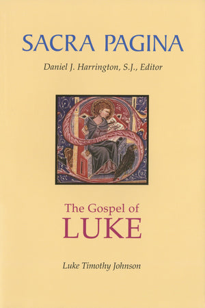 The Gospel Of Luke (Sacra Pagina Series, Vol 3) (Volume 3),New