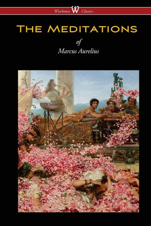 The Meditations of Marcus Aurelius (Wisehouse Classics Edition),Used