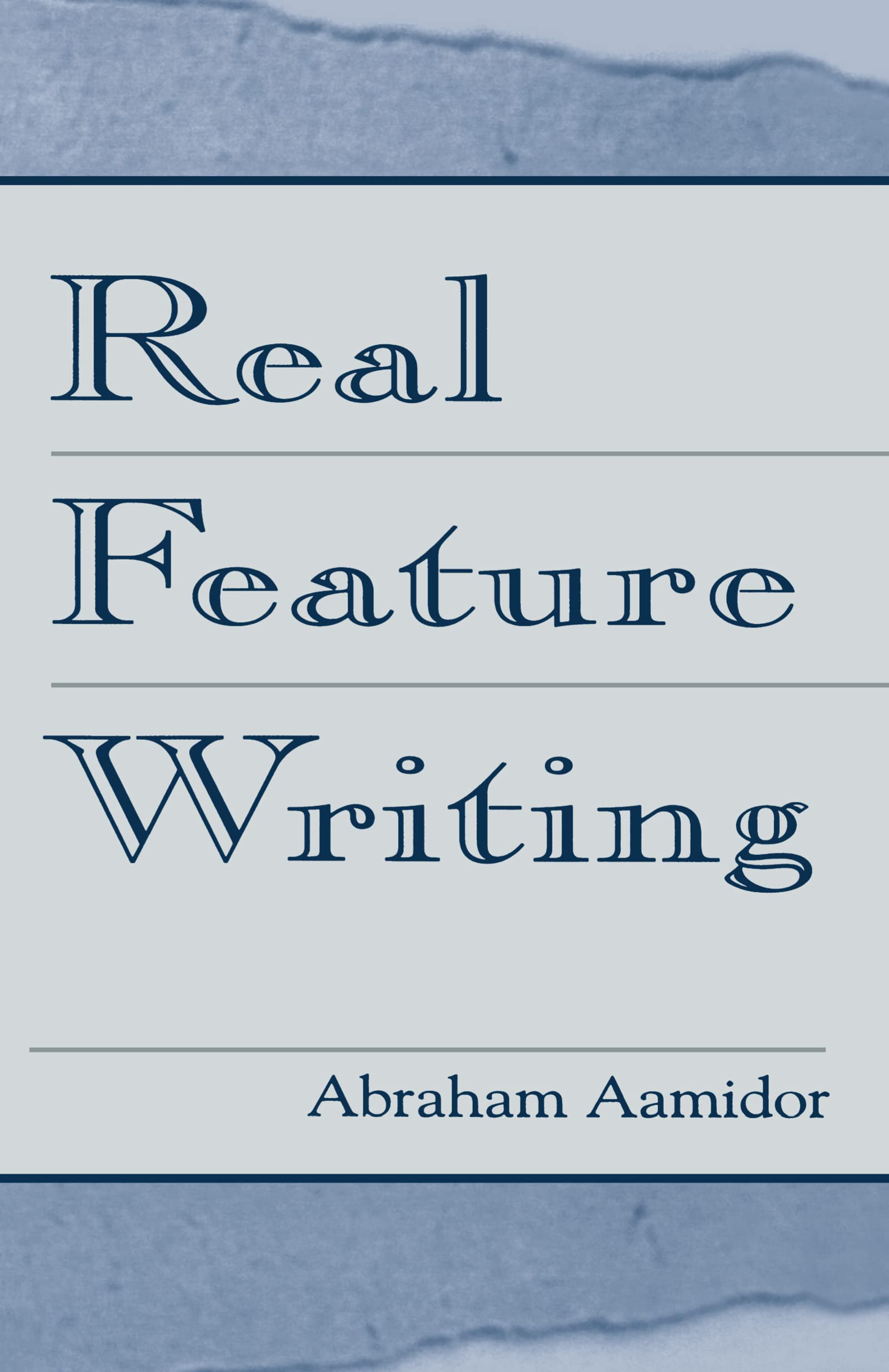 Real Feature Writing (Routledge Communication Series),Used