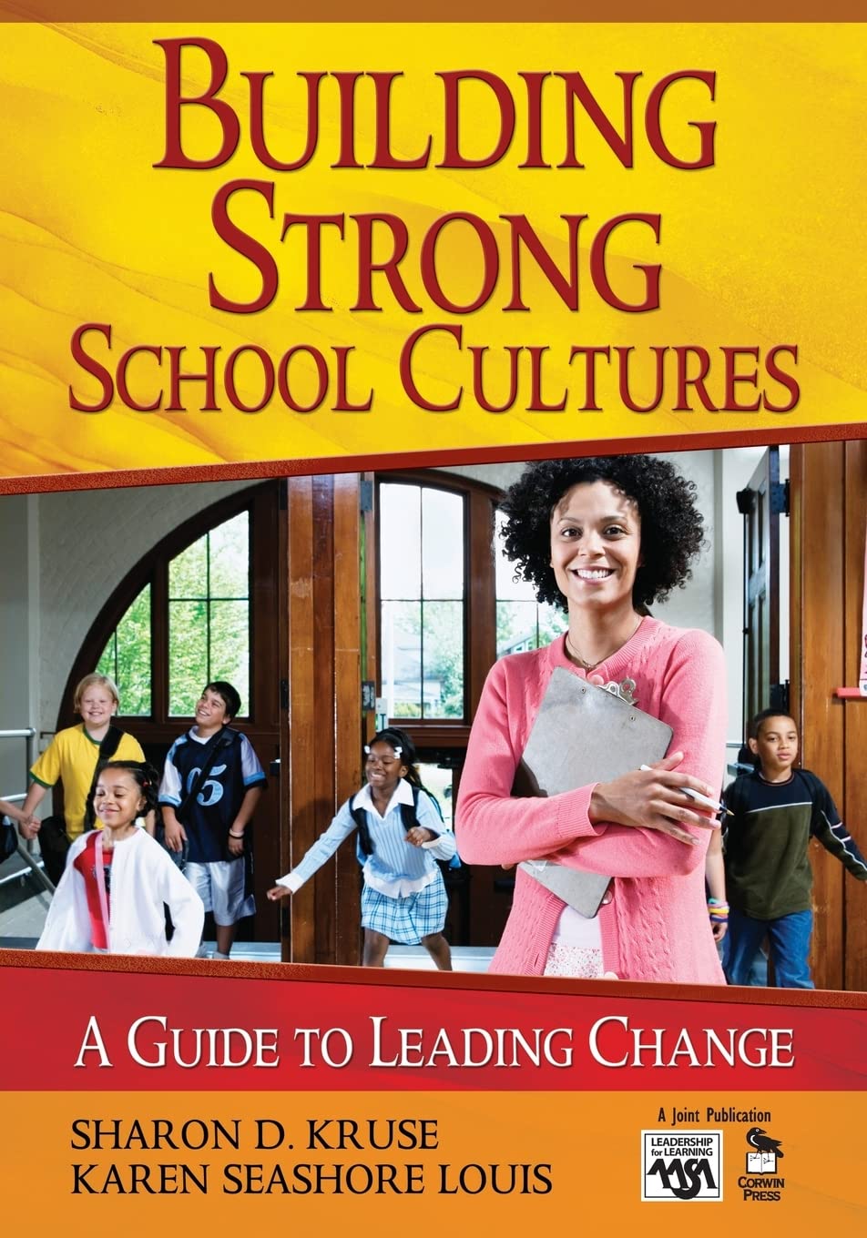 Building Strong School Cultures: A Guide to Leading Change (Leadership for Learning Series),Used