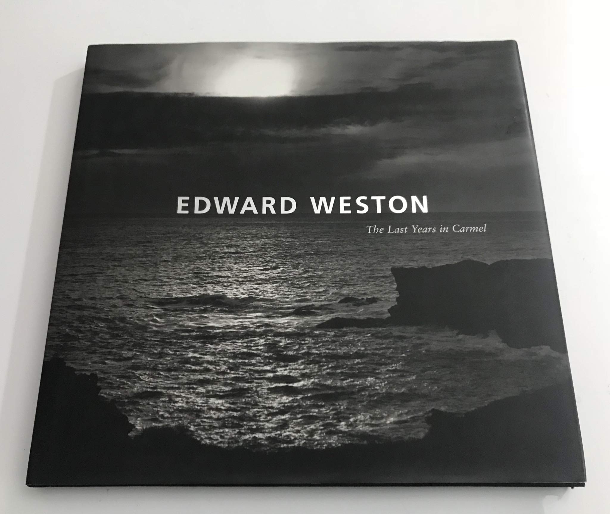 Edward Weston: The Last Years in Carmel,Used