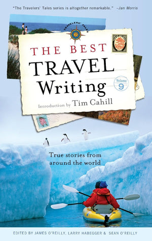 The Best Travel Writing: True Stories From Around The World (Best Travel Writing, 9),Used