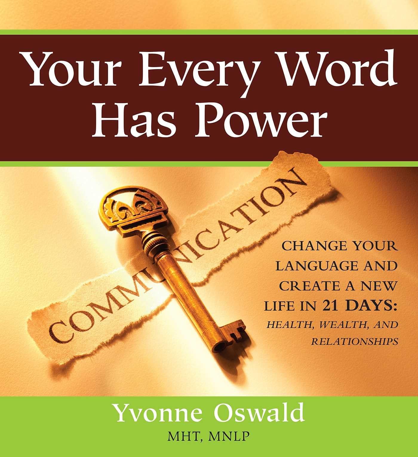 Your Every Word Has Power: Change Your Language and Create a New Life in 21 Days (2),Used