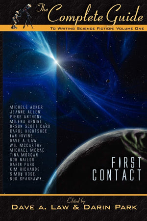 The Complete Guide to Writing Science Fiction: Volume One  First Contact (The Complete Guide to Writing Series),Used