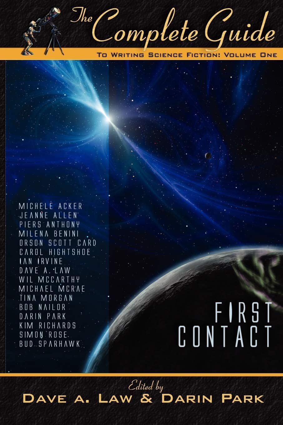 The Complete Guide to Writing Science Fiction: Volume One  First Contact (The Complete Guide to Writing Series),Used
