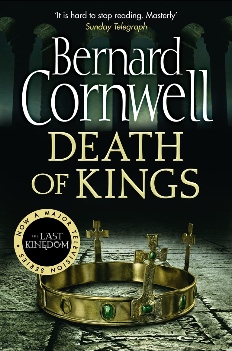 Death Of Kings. Bernard Cornwell