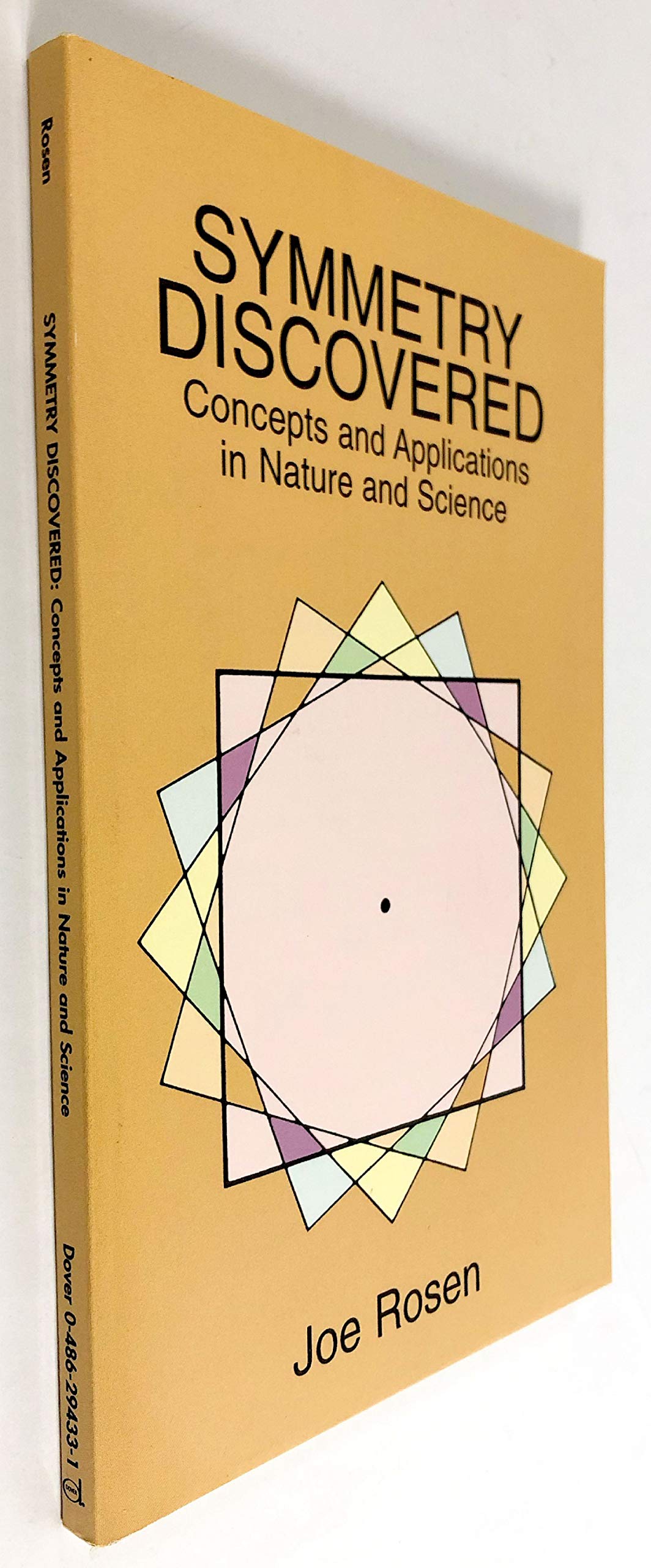 Symmetry Discovered: Concepts And Applications In Nature And Science