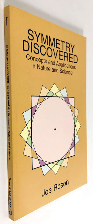 Symmetry Discovered: Concepts And Applications In Nature And Science