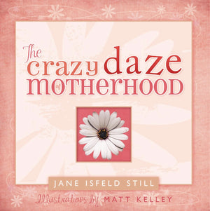 The Crazy Daze of Motherhood,Used
