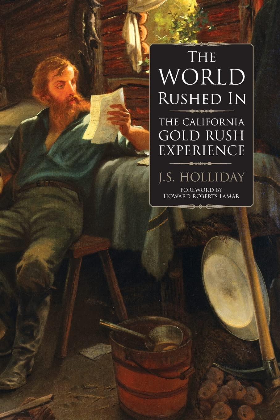 The World Rushed In: The California Gold Rush Experience,Used