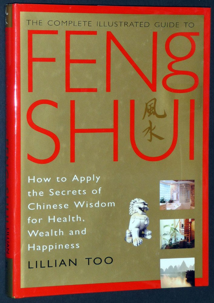 The Complete Illustrated Guide to Feng Shui,Used
