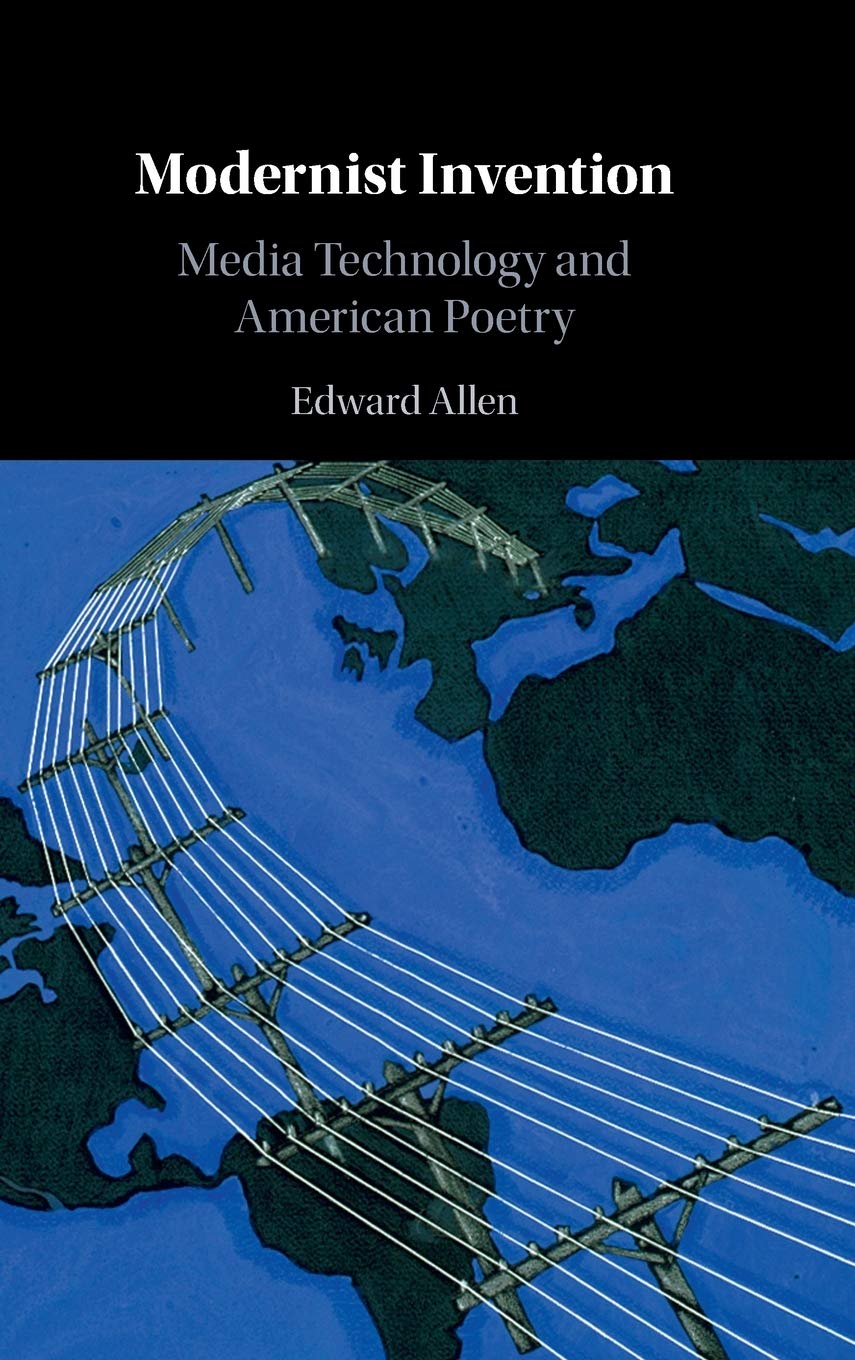 Modernist Invention: Media Technology and American Poetry,Used