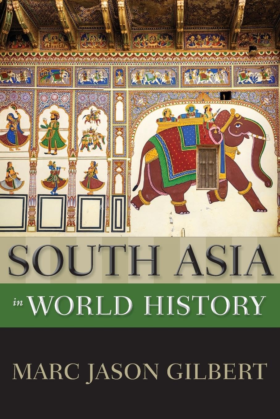 South Asia In World History (New Oxford World History),Used