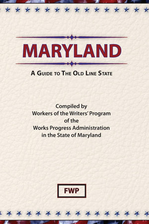 Maryland: A Guide to the Old Line State (American Guide),Used