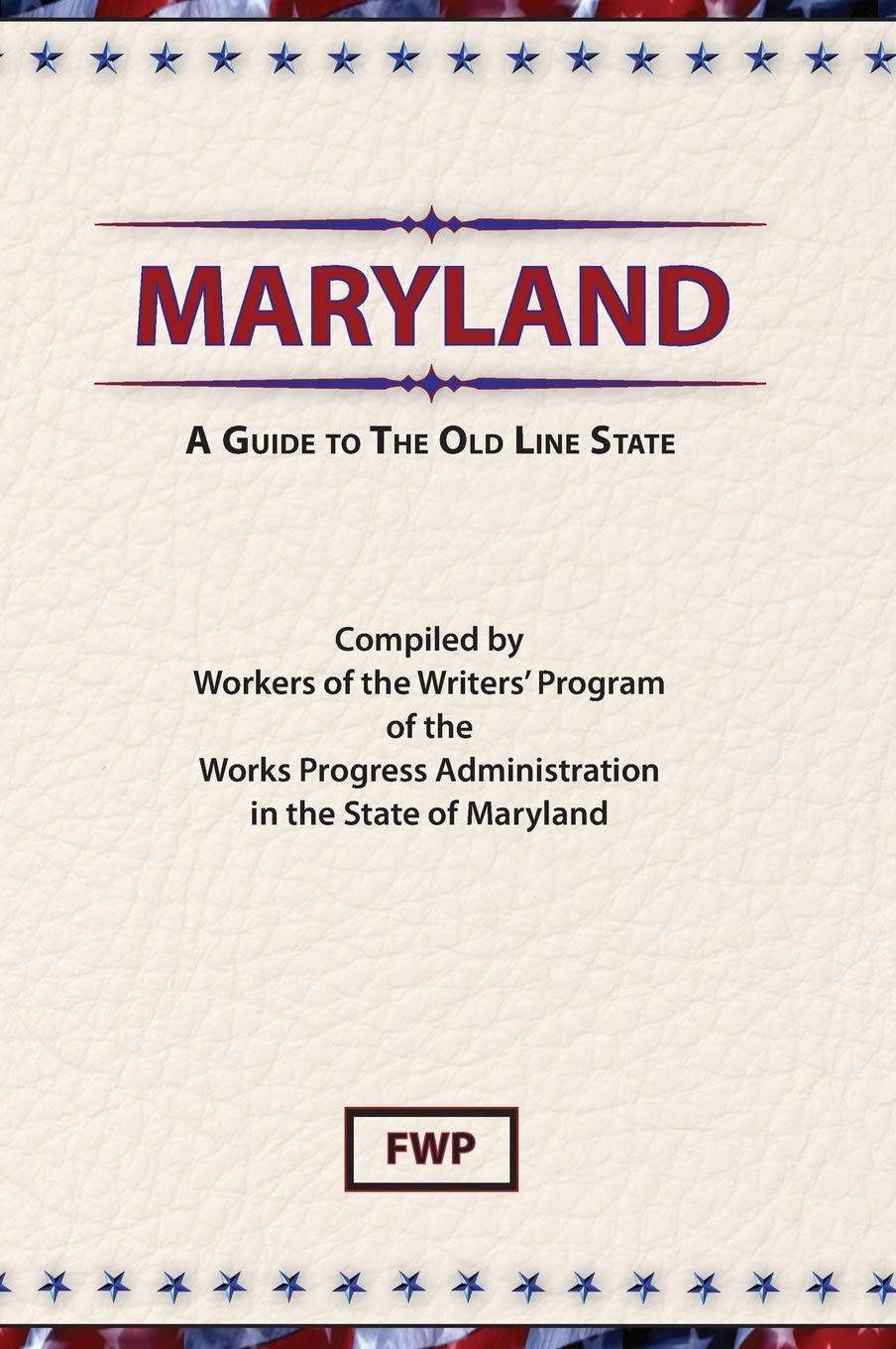 Maryland: A Guide to the Old Line State (American Guide),Used