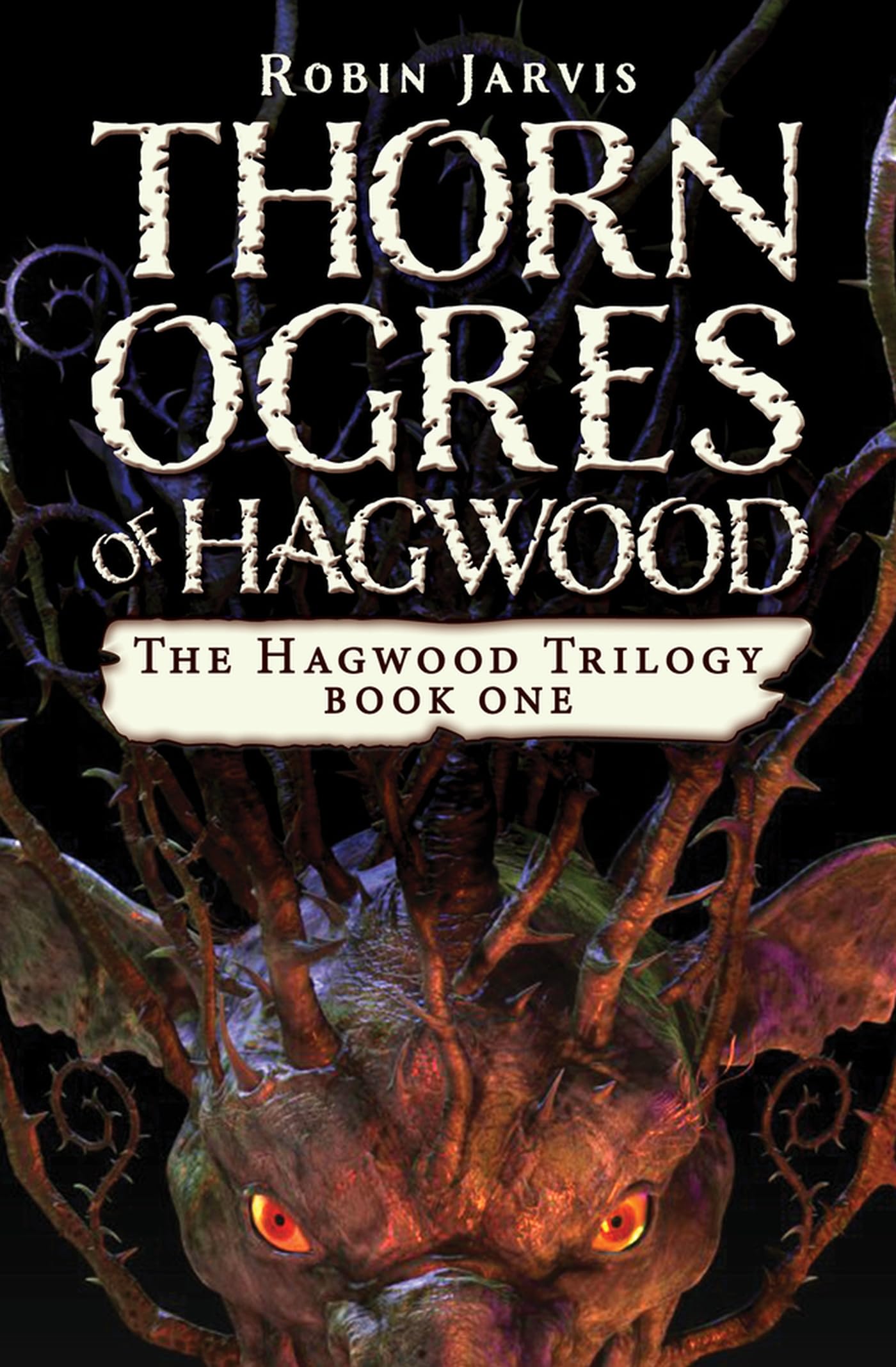 Thorn Ogres Of Hagwood (The Hagwood Trilogy),Used