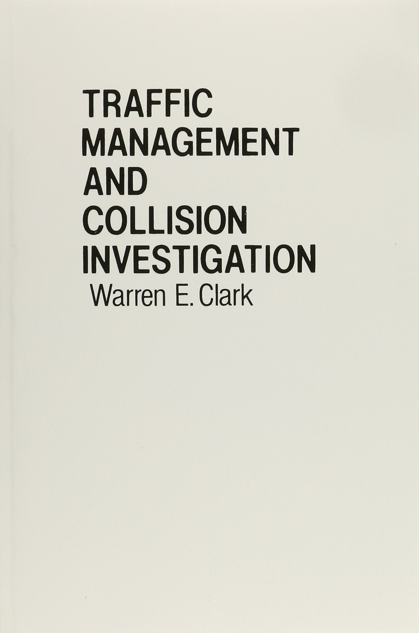 Traffic Management and Collision Investigation,Used