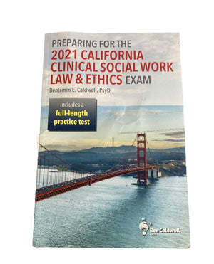 Preparing for the 2021 California Clinical Social Work Law & Ethics Exam,Used