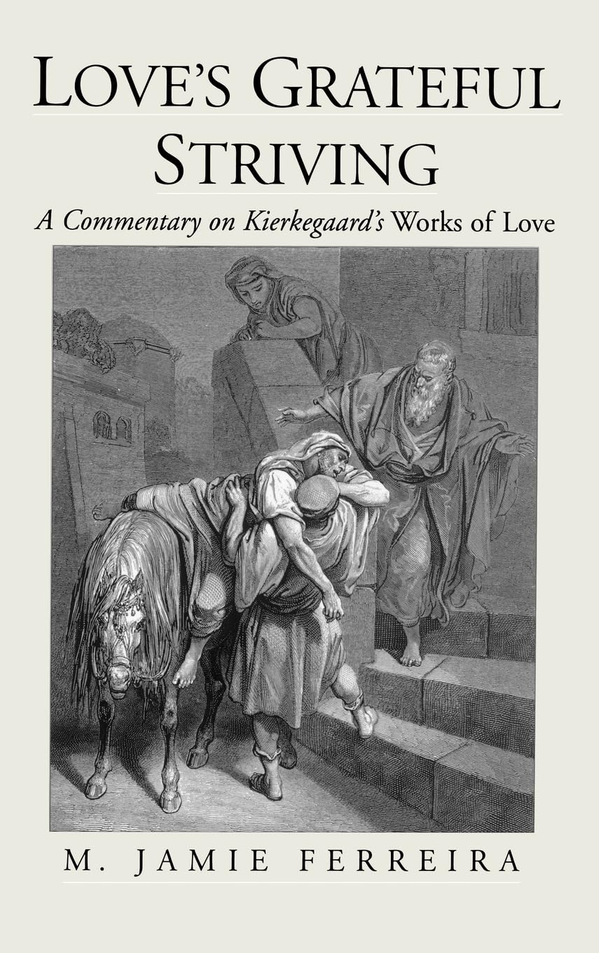 Love's Grateful Striving: A Commentary on Kierkegaard's Works of Love,Used