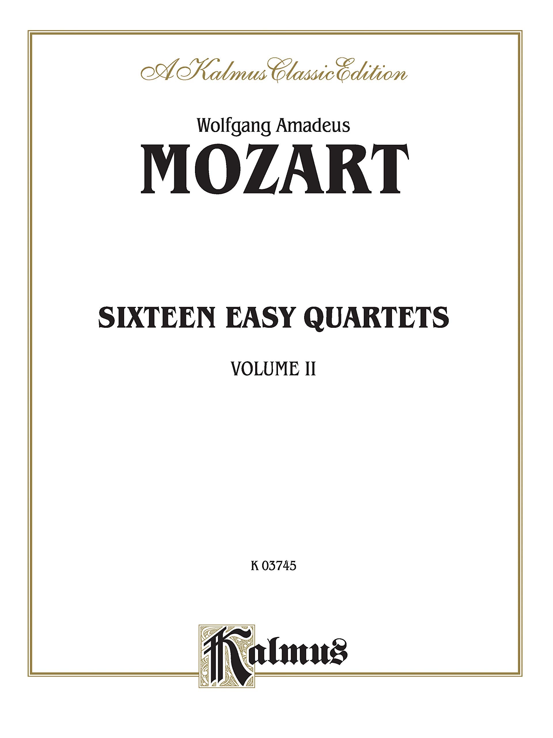Sixteen Easy String Quartets, K. 155, 156, 157, 158, 159, 160, 168, 169, 170, 171,172, 173, 285, 298, 370, 546: Part(s) (Kalmus ,Used