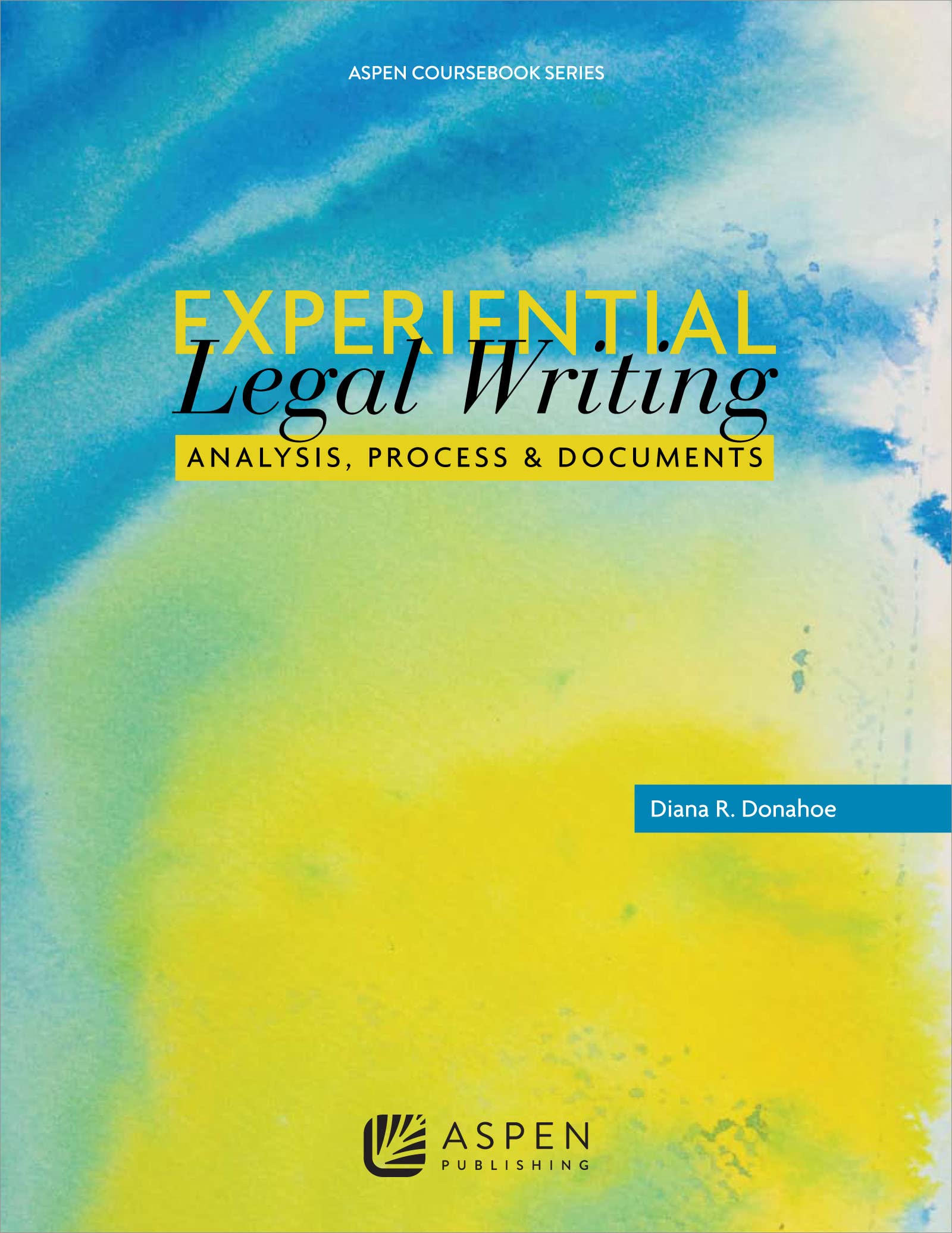 Experiential Legal Writing: Analysis, Process, and Documents (Aspen Coursebook),Used