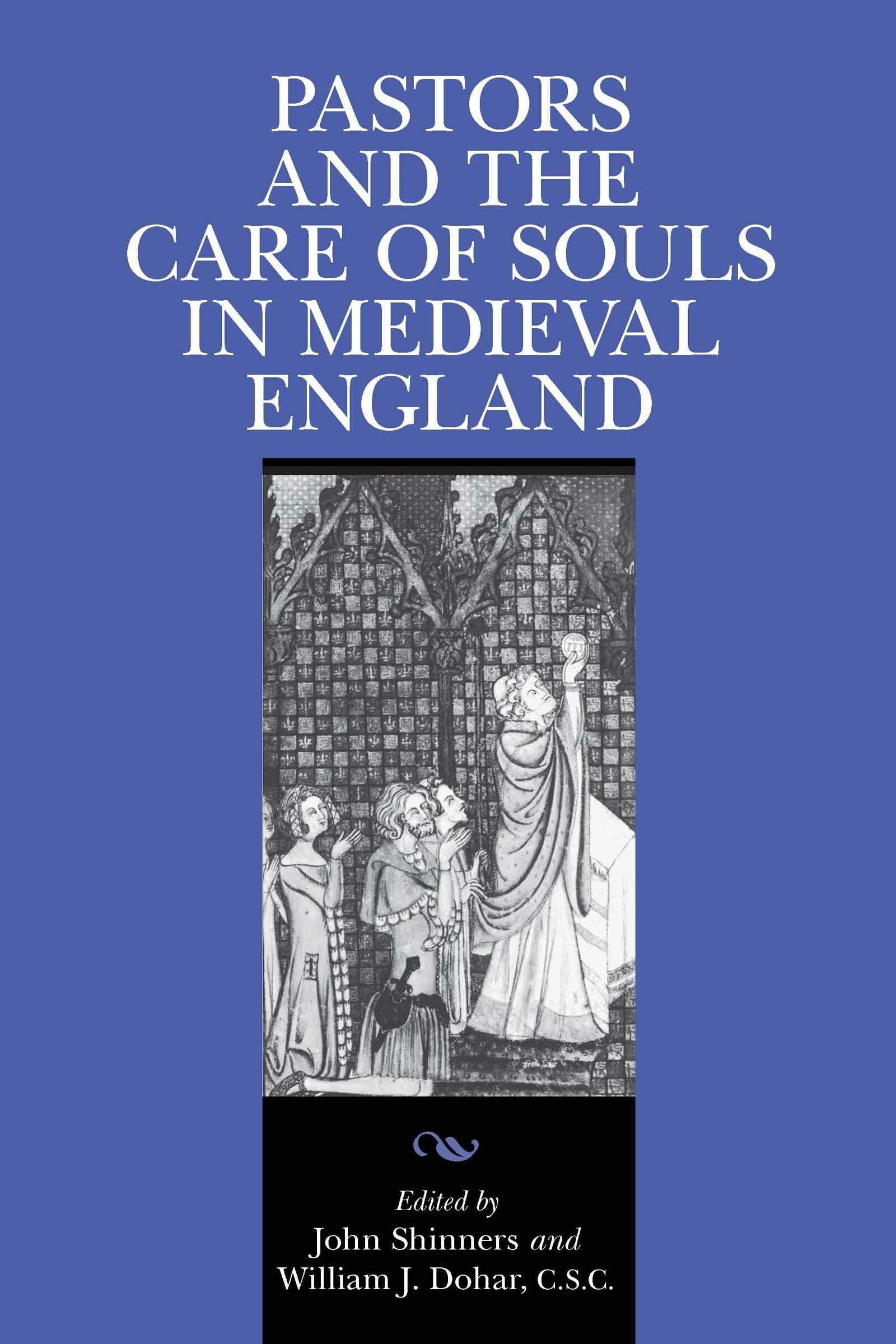 Pastors and the Care of Souls in Medieval England (Notre Dame Texts in Medieval Culture, 4),Used