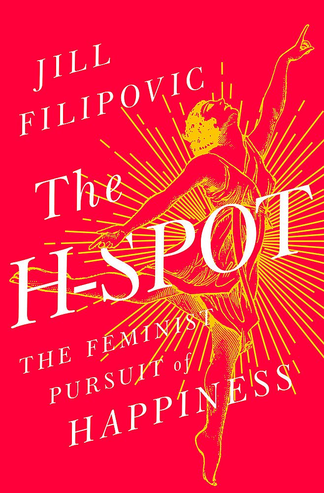 The Hspot: The Feminist Pursuit Of Happiness