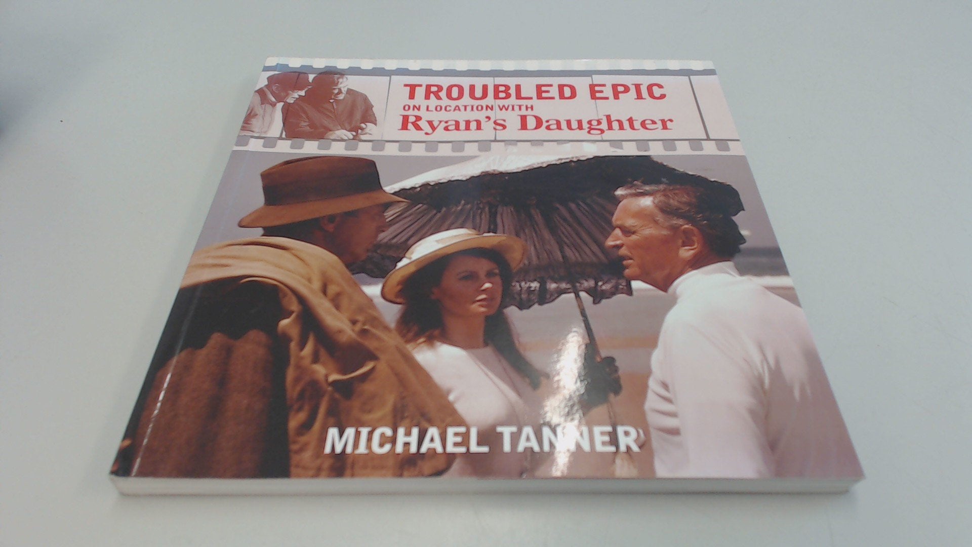 Troubled Epic: On Location with Ryan's Daughter,Used