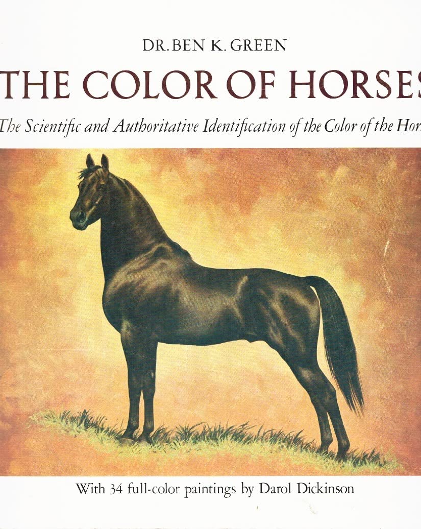 The Color of Horses: The Scientific and Authorative Identification of the Color of the Horse [with 34 fullcolor paintings by Da,Used