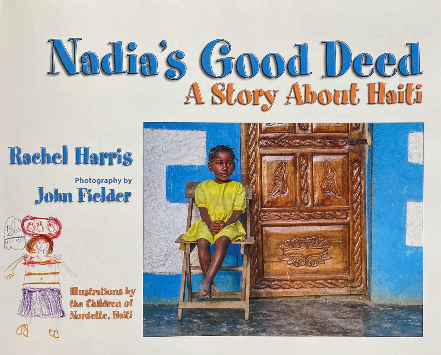 Nadia's Good Deed: A Story About Haiti,Used